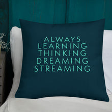 Load image into Gallery viewer, "Always Learning" Premium Pillow