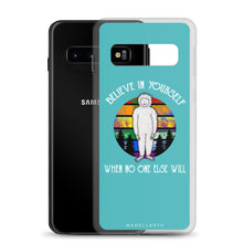 Load image into Gallery viewer, Believe in Yourself Samsung Case