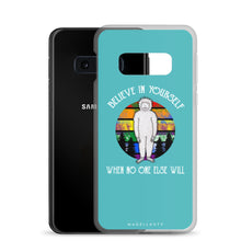 Load image into Gallery viewer, Believe in Yourself Samsung Case