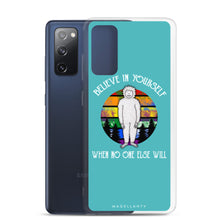 Load image into Gallery viewer, Believe in Yourself Samsung Case