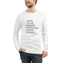 Load image into Gallery viewer, When You're Finished Changing% Long Sleeve Tee