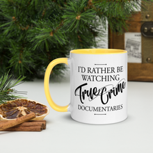 Load image into Gallery viewer, I'd Rather Be Watching True Crime Mug