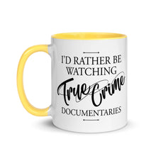 Load image into Gallery viewer, I'd Rather Be Watching True Crime Mug