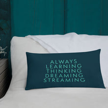 Load image into Gallery viewer, &quot;Always Learning&quot; Premium Pillow
