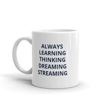 Load image into Gallery viewer, &quot;Always Learning&quot; Mug
